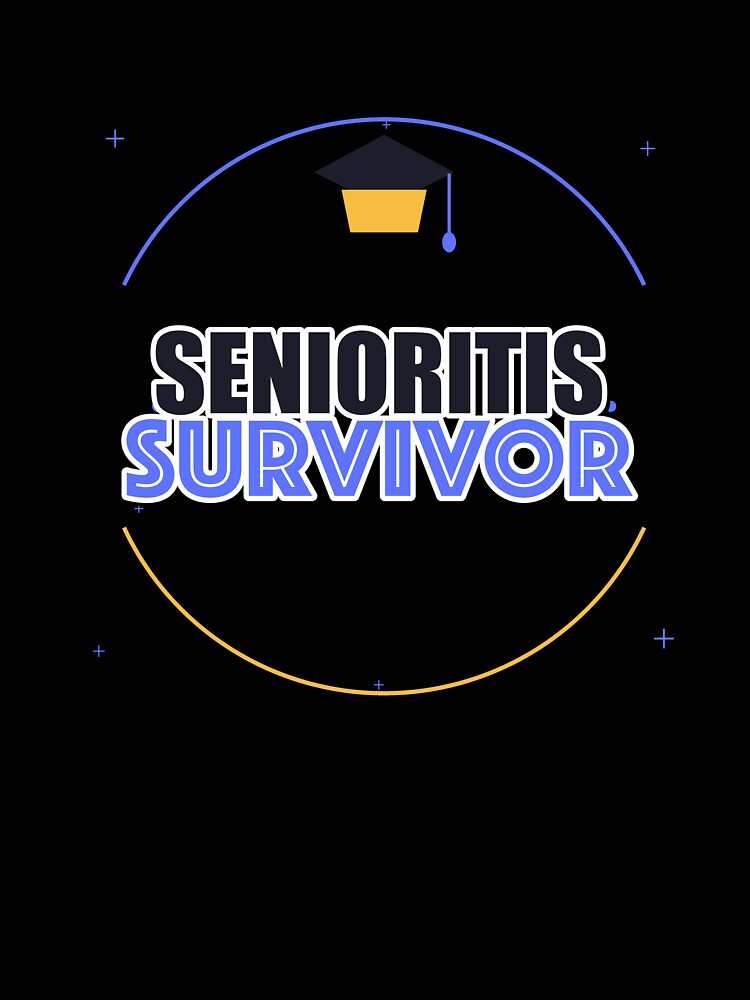 Senioritis Survivor by IllumeInk