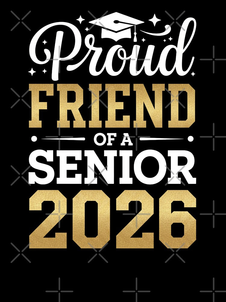 Proud Friend Of A Senior 2026 Graduation by Gogetgiggles