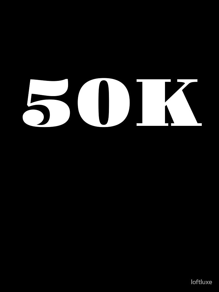 50k run by loftluxe