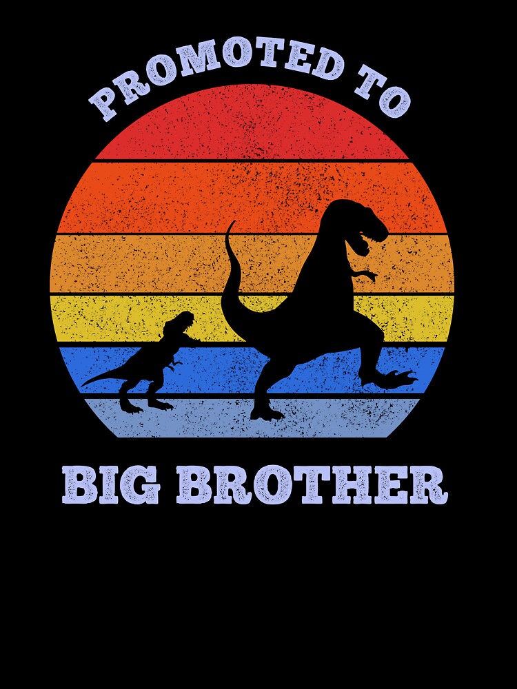 PROMOTED TO BIG BROTHER - T REX RETRO SUNSET DINOSAURS by Danicus666