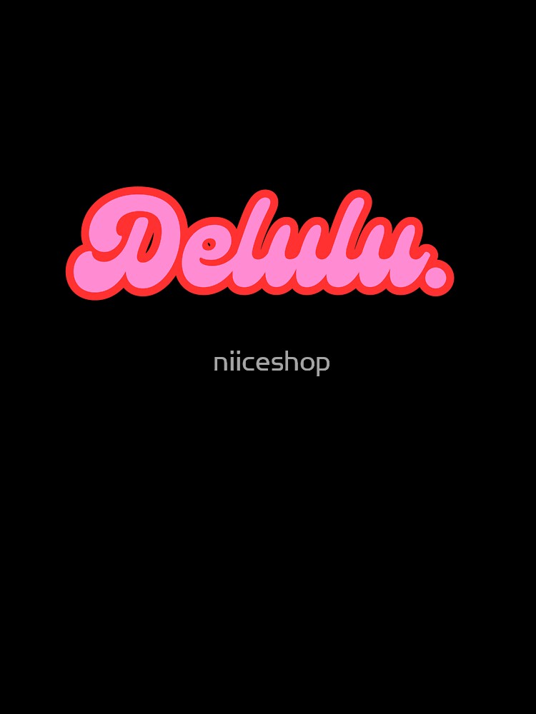 Delulu by niiceshop