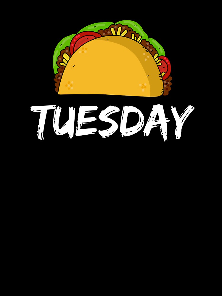 Taco Tuesday by Vanover Designs