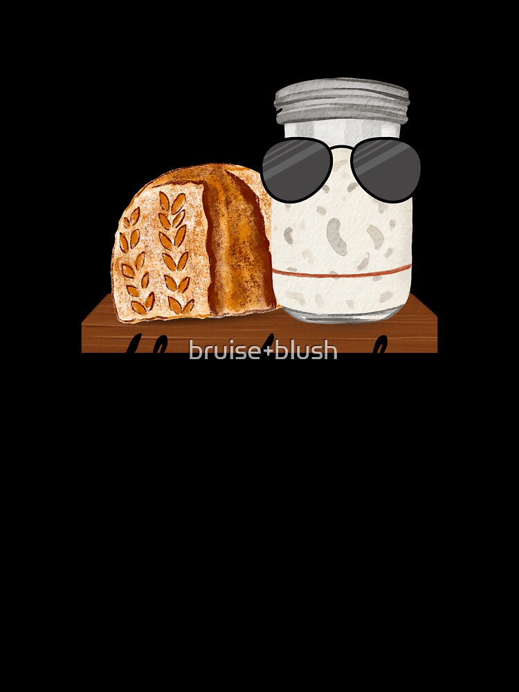 Mama makes the dough (sourdough) by bruise+blush