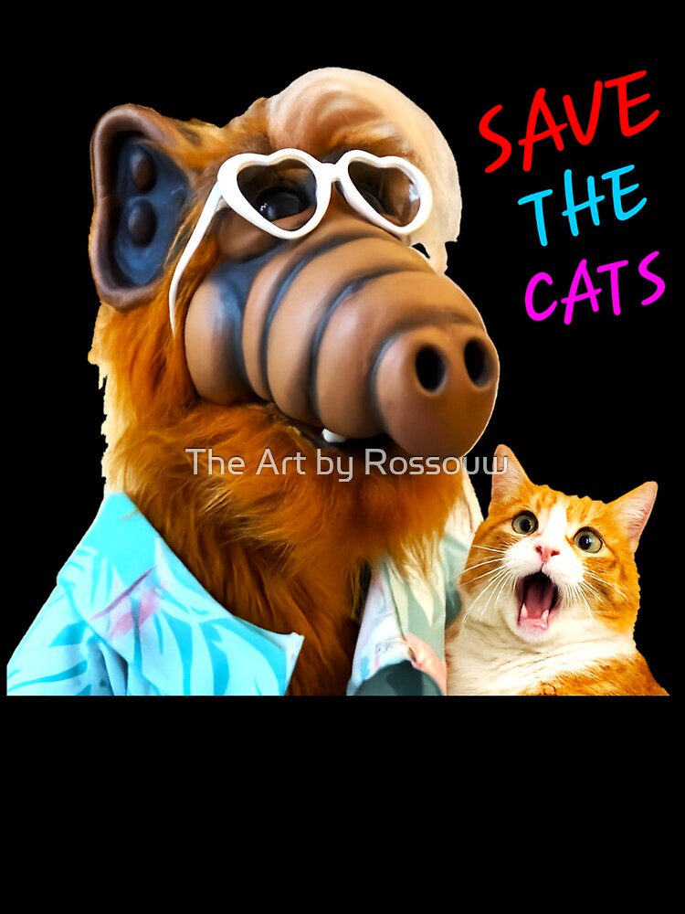 Alf- Save the Cats by The Art by Rossouw