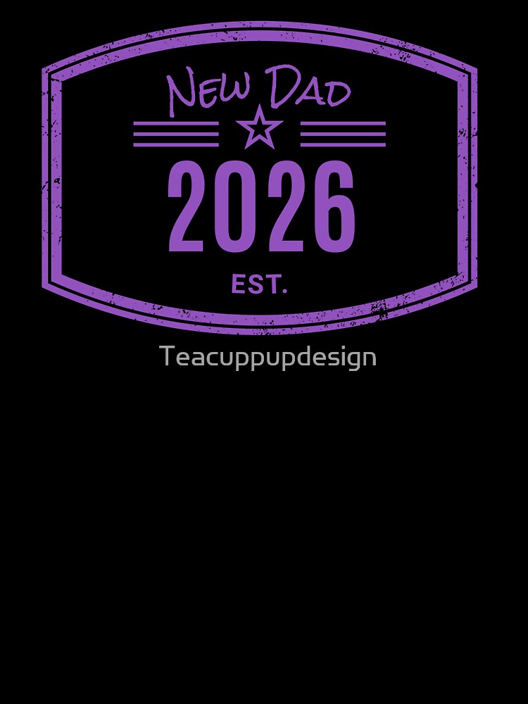 Arrivals range - New Dad Est. 2026 Vintage Emblem by Teacuppupdesign