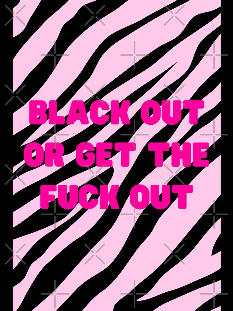 Black out or get the f*ck out by SUUSCK ★