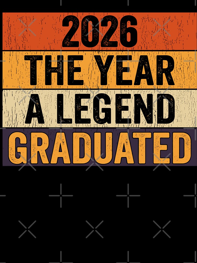 2026 Graduation The Year A Legend Graduated by Area50one