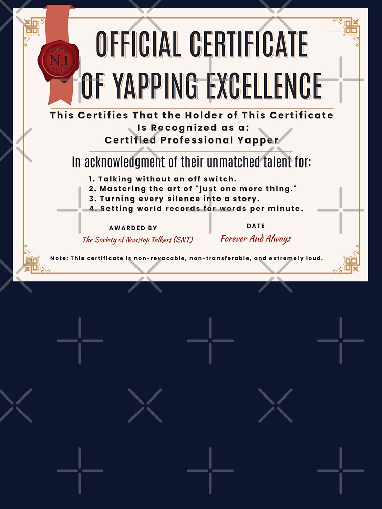 Funny Official Certificate Of Yapping Excellence | Yapper | Professional Yapper by HosvPrint .s