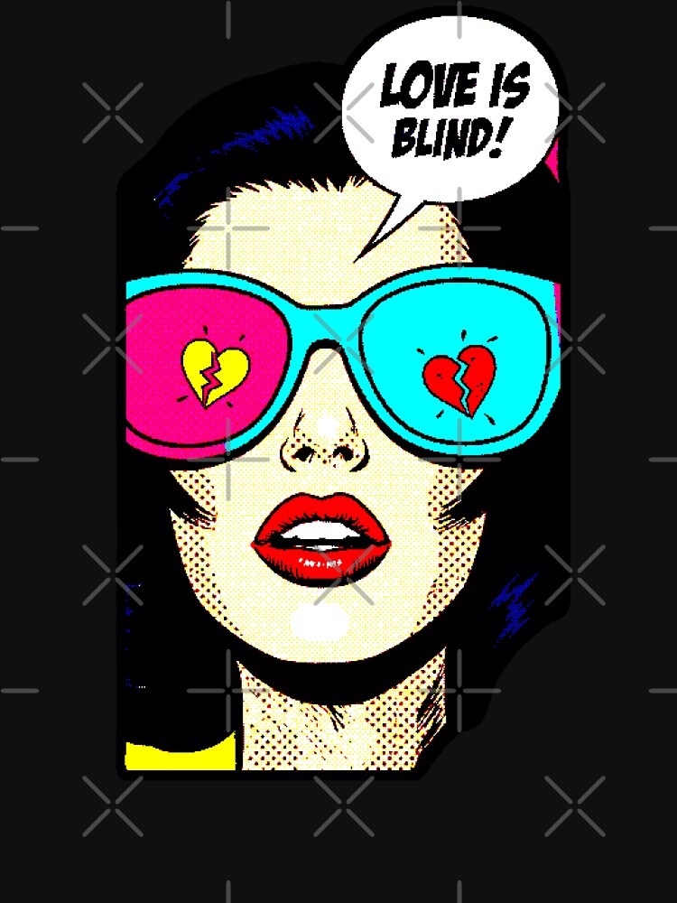 Love Is Blind | Pop Art Comic Design Broken Hearts Glasses by AstronautMerch