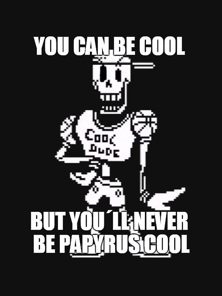 Undertale Papyrus - Cool Dude Meme by Mauro6