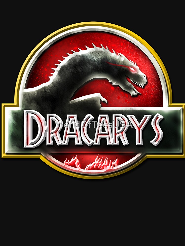 Dracarys by WorldOfTeesUSA