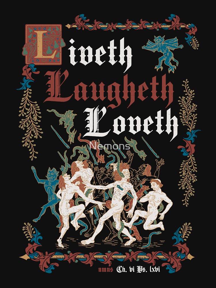 Live Laugh Love Medieval Style - funny retro vintage English history (Dark) by Nemons