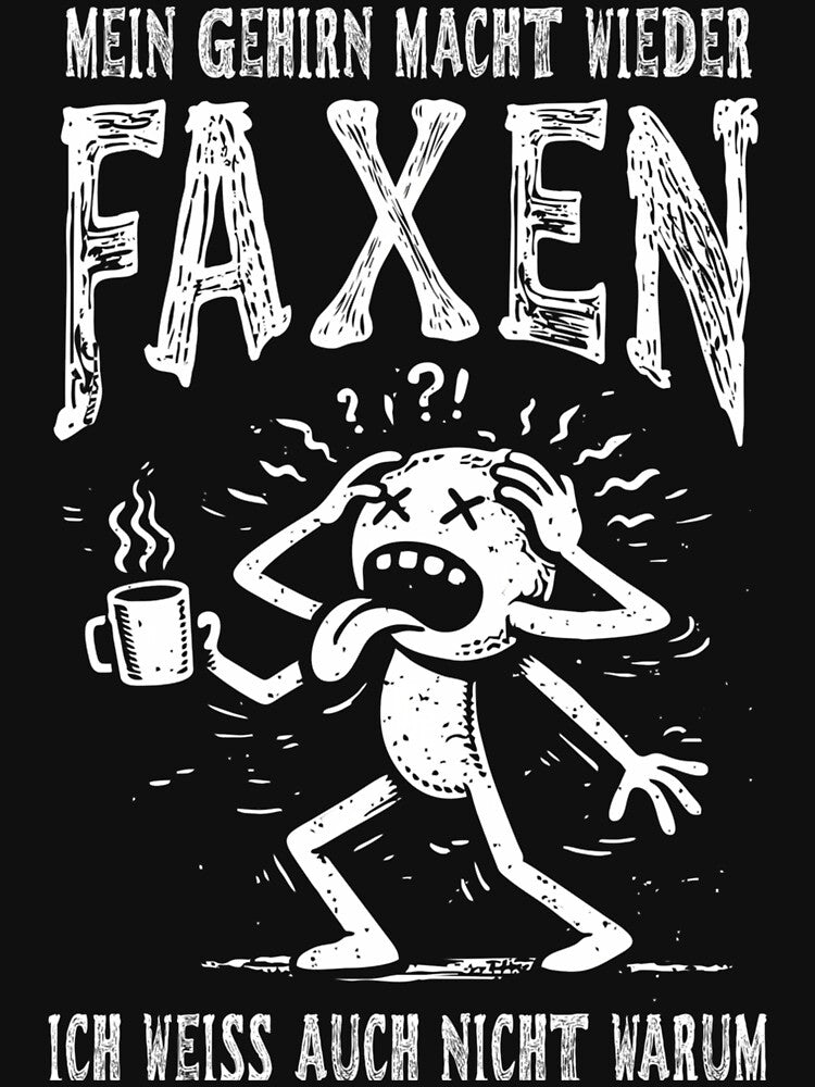 MEIN GEHIRN MACHT WIEDER FAXEN by beautflythings