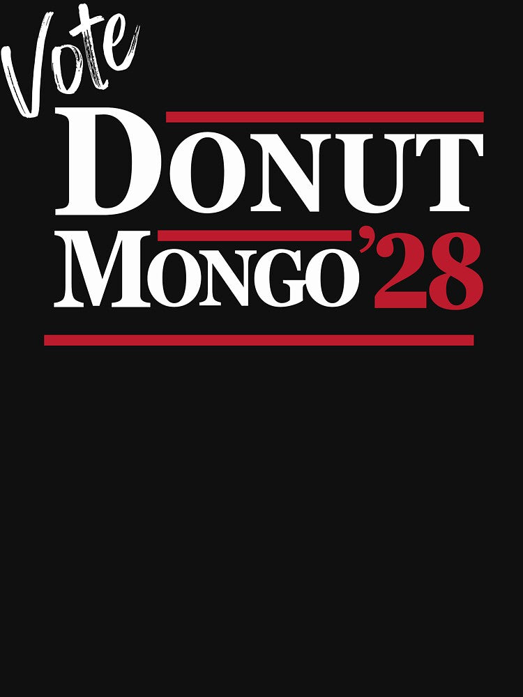 Vote Princess Donut and Mongo for President 2028 by uniquelysimilar