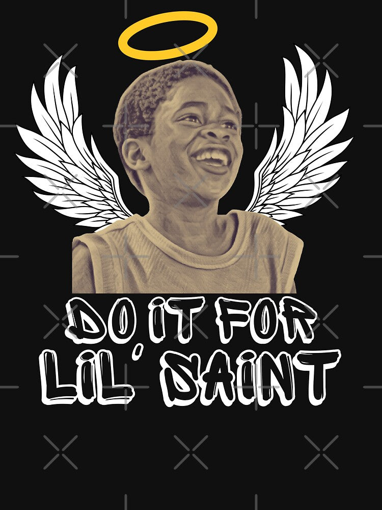 Just Do It For Lil' Saint | You Got Served Meme by thecooltable