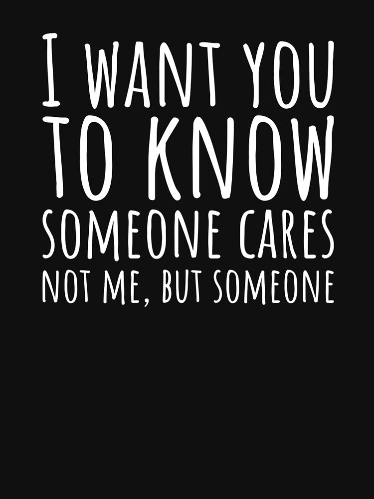 Sarcastic Someone Cares Not Me T-shirt by  Srdjan Stanisic