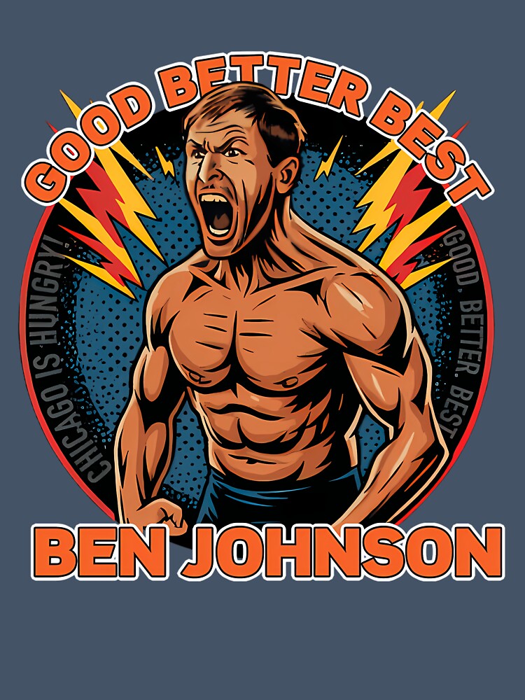 Ben Johnson Good Better Best Chicago Football by Melinrtega1211