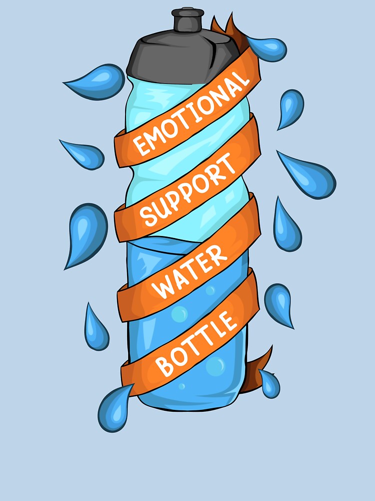 Emotional support water bottle by Starstacks