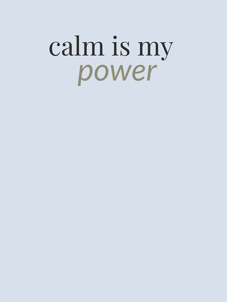 Calm is My Power - Growth Mindset Mental Health by GentleBecoming