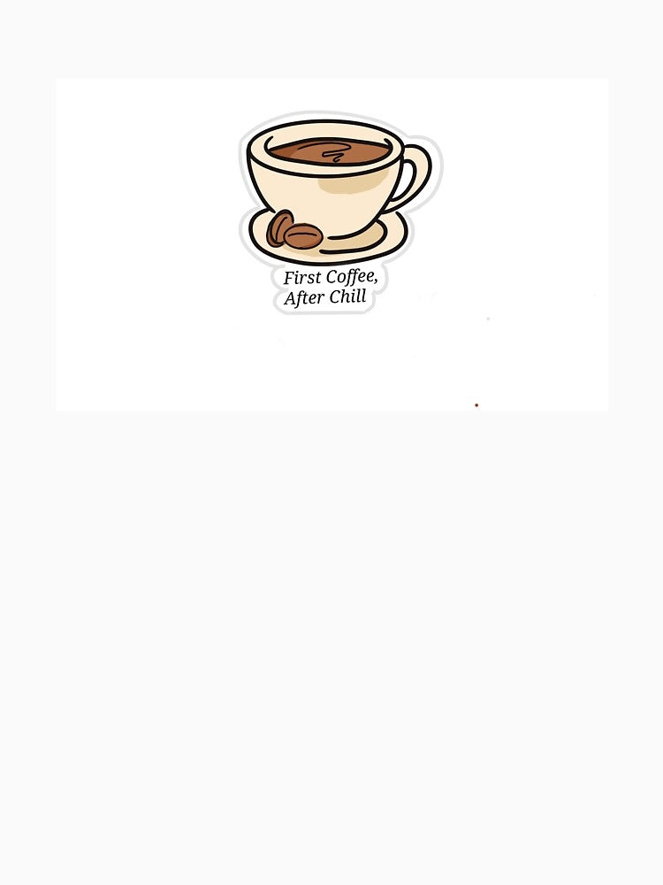 First Coffee, After Chill by eechibachixx