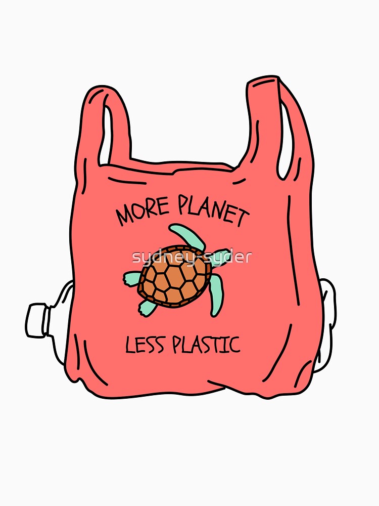 More Planet Less Plastic by sydney-syder