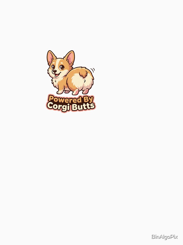 Powered By Corgi Butts - Corgi by BinAlgoPix