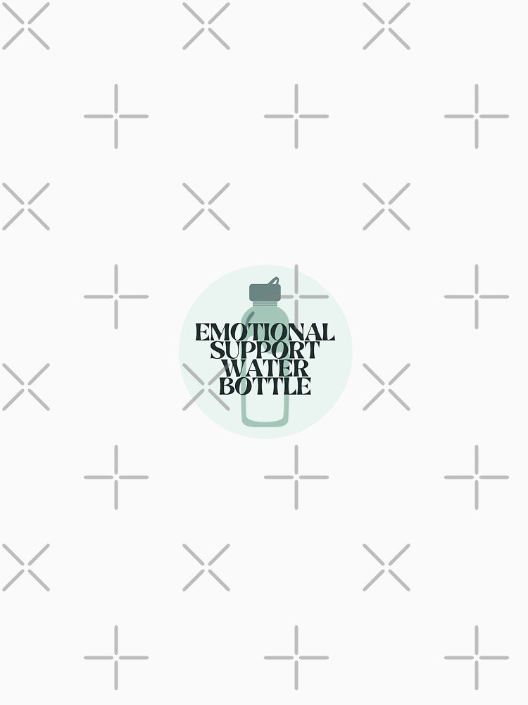 Emotional Support water bottle by Hisgoodgrace
