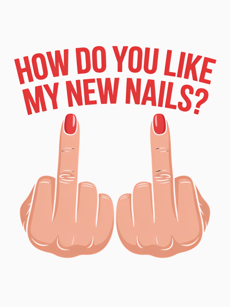 Funny Nail Technician Middle Finger Joke by comptorasunfia