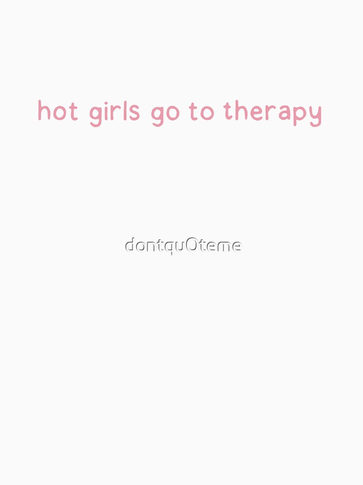 Hot girls go to therapy by dontqu0teme