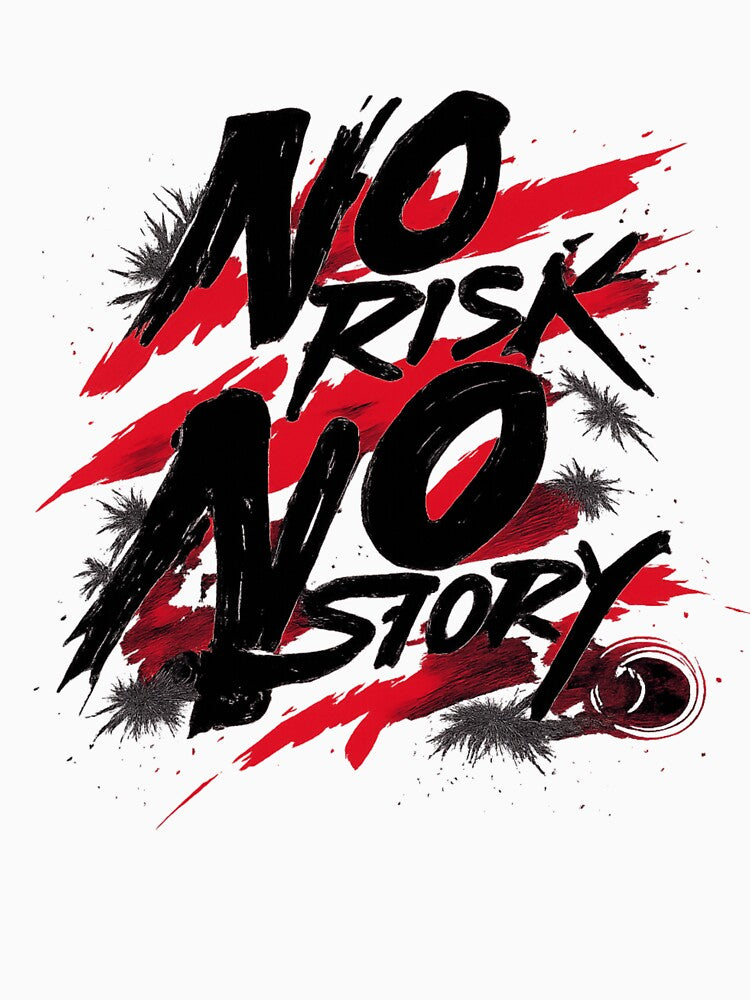 No Risk No Story — Graffiti Splash Tee by STREETEES CLUB
