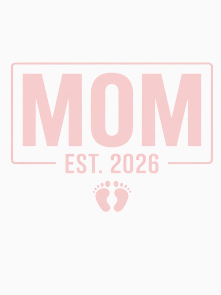 Mom Est. 2026 Logo Mommy 2026 Soon to Be New Father 2026 by RonnasJackson