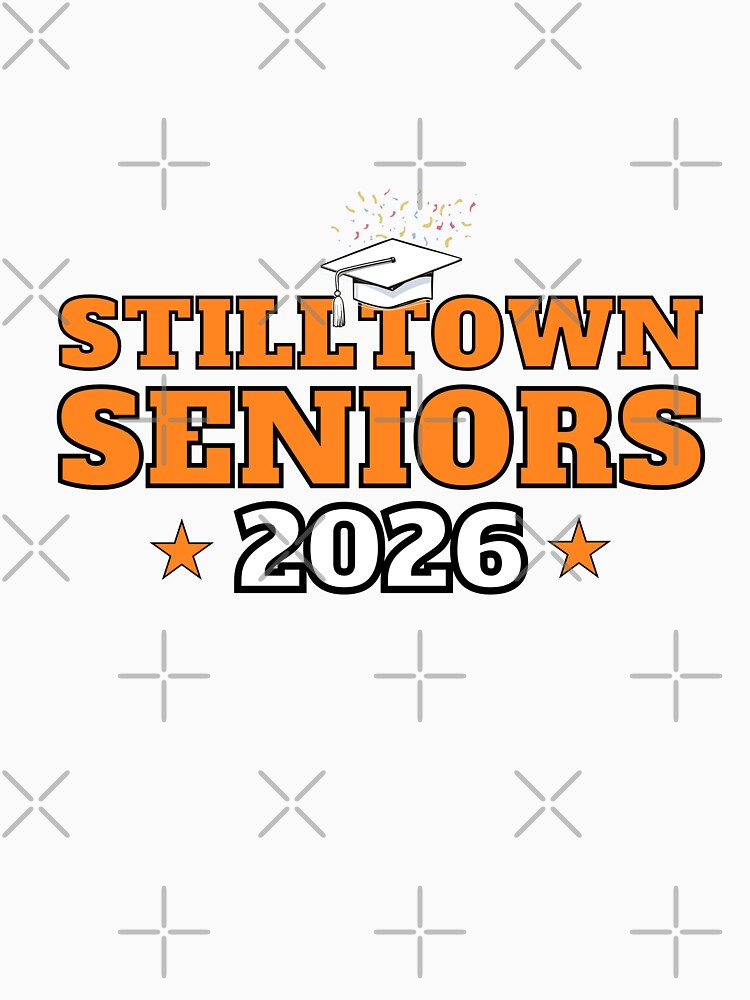 Stilltown Seniors 2026 – Graduation Class Spirit by Trendofashion