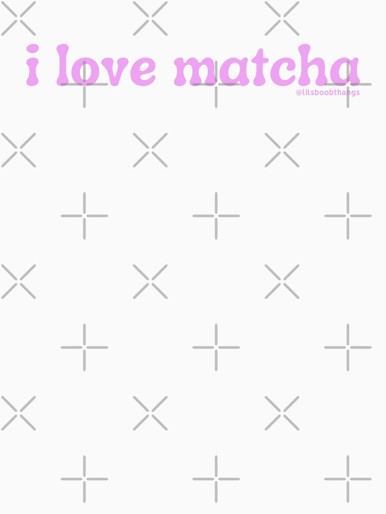 I love matcha, v10, light pink | by @lilsboobthangs by lilsboobthangs