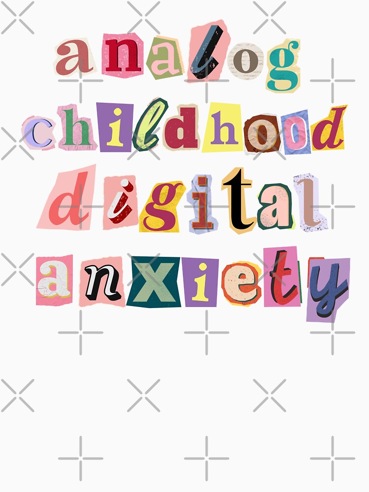 Zillennial Analog Childhood Digital Anxiety - Ransom Note Collage by Neurospicy Trolls