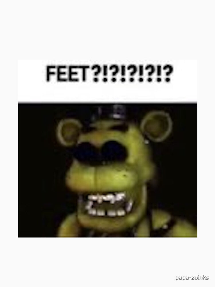 fnaf golden freddy FEET?!?!?!?!? meme by papa-zoinks