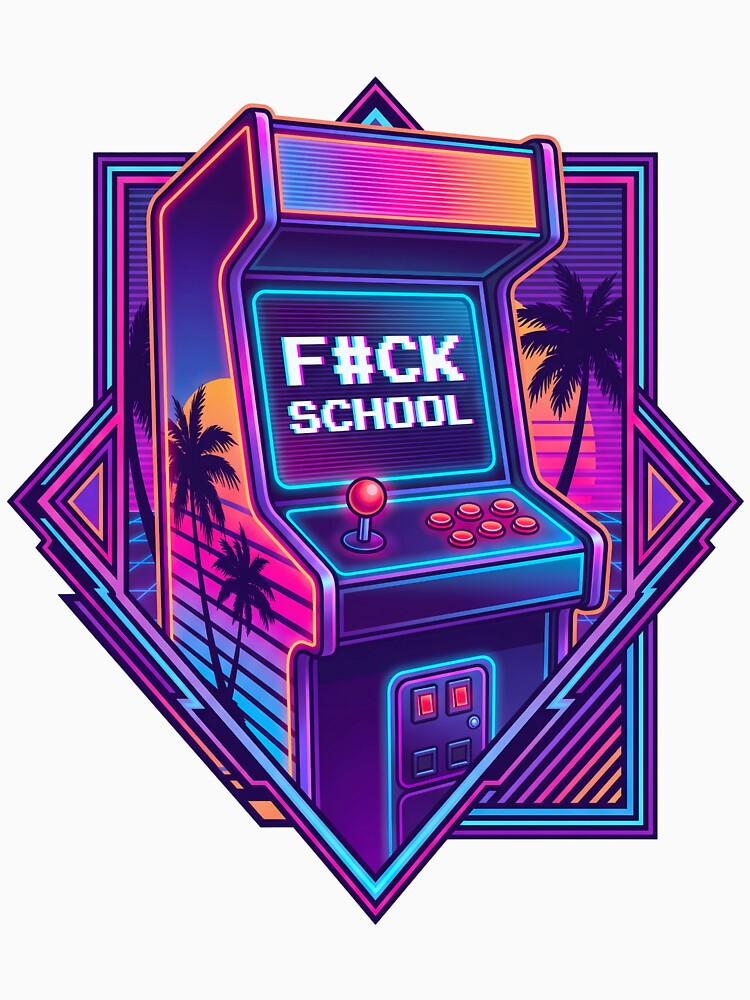 Retro Arcade Cabinet - F#CK SCHOOL Synthwave by questark