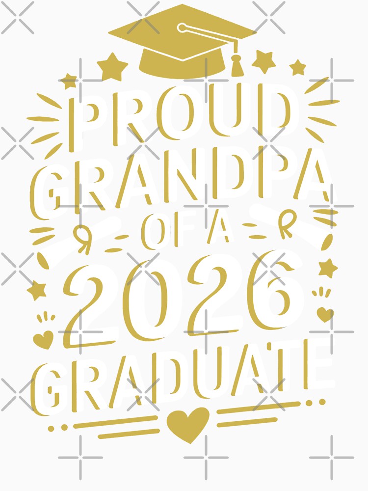 Proud Grandpa Of A 2026 Graduate by Living You  Apparel