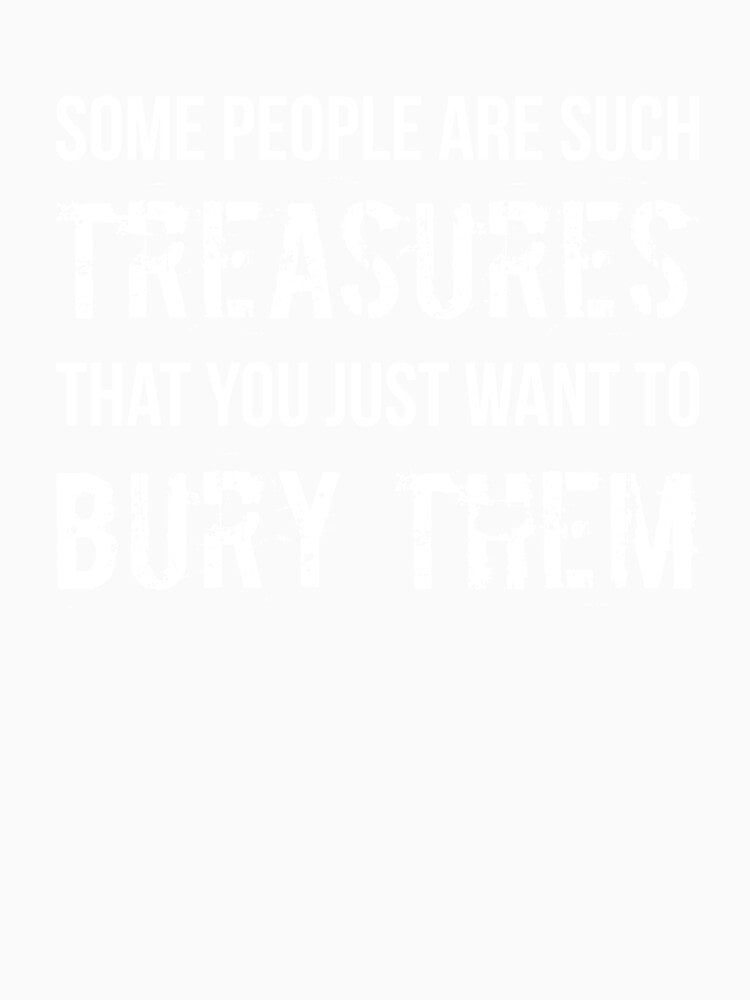 People Are Such Treasures Funny Sarcastic Quote by  Srdjan Stanisic
