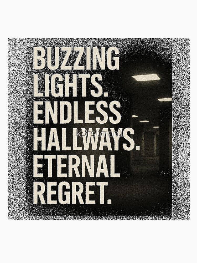 Buzzing Lights Endless Hallways Eternal Regret Liminal Space by k3rstman1