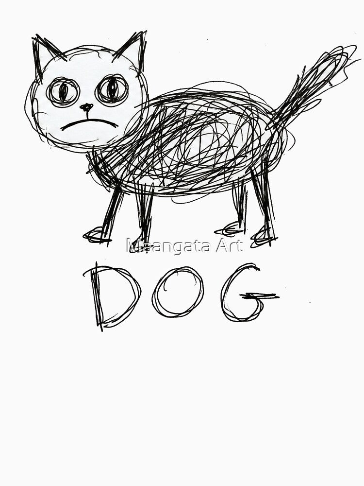 Funny Cat Drawing That Says DOG by Maangata Art