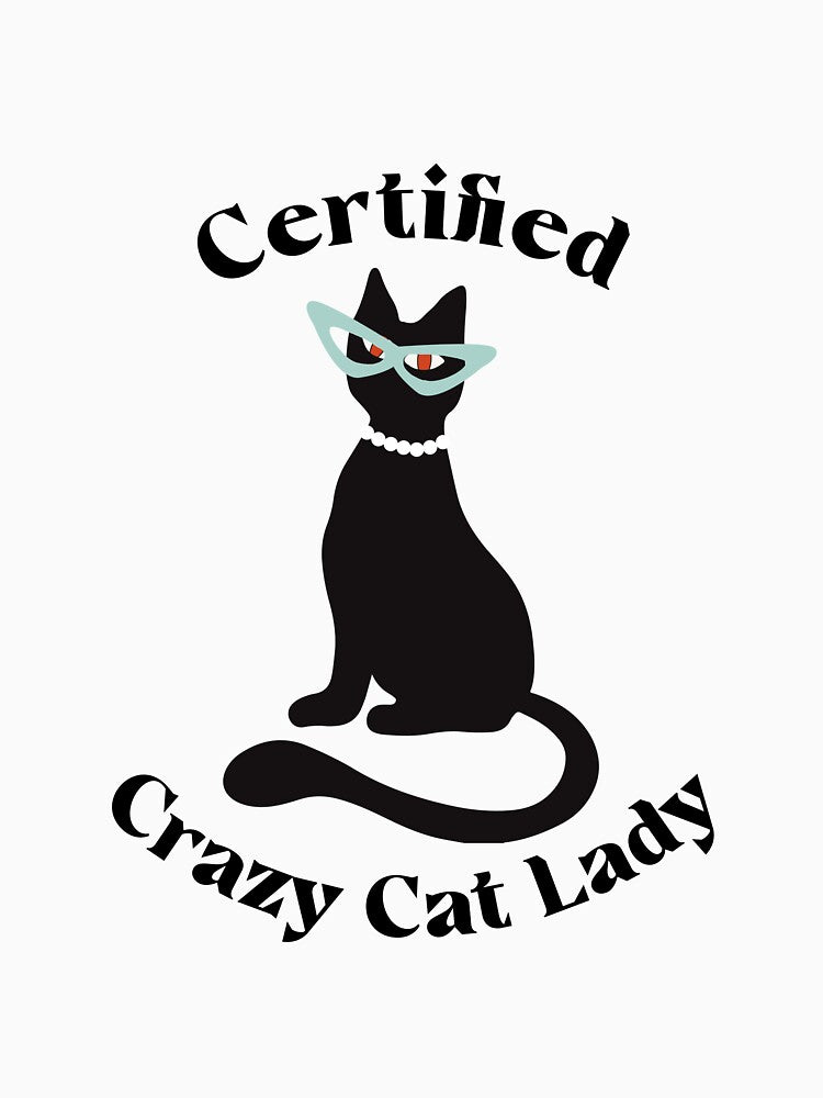 Certified Crazy Cat Lady by MystiqueButique