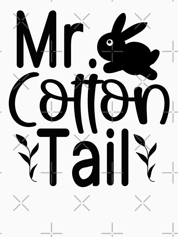 Mr Cotton Tail - Funny Easter Quotes Retro Vintage Aesthetic Cute Spring Holiday Best Bunny Gift by FuzionRaptor