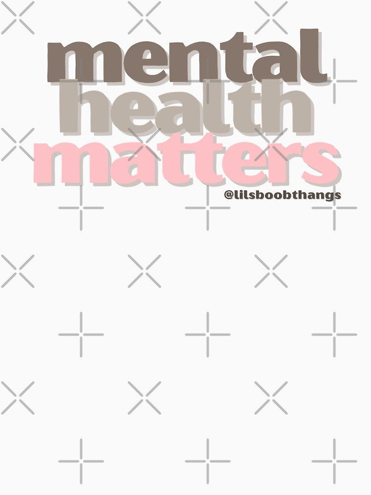 Mental Health Matters. v18a | lilsboobthangs by lilsboobthangs