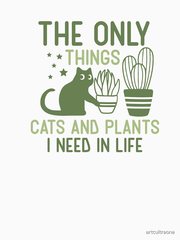 The Only Things Cats and Plants by artcultreone