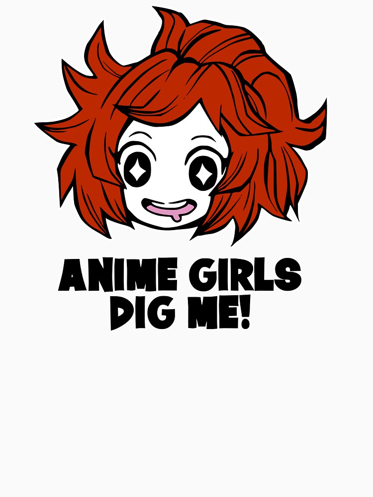 Anime Girls Dig Me! by jaxdarkstar