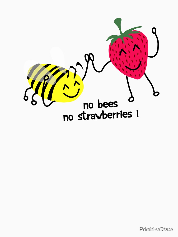 No bees, no strawberries! by PrimitiveState