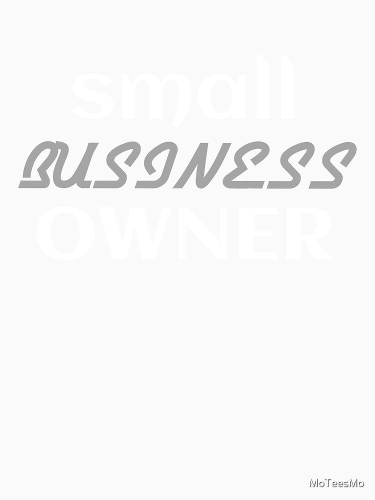 Small Business Owner by MoTeesMo