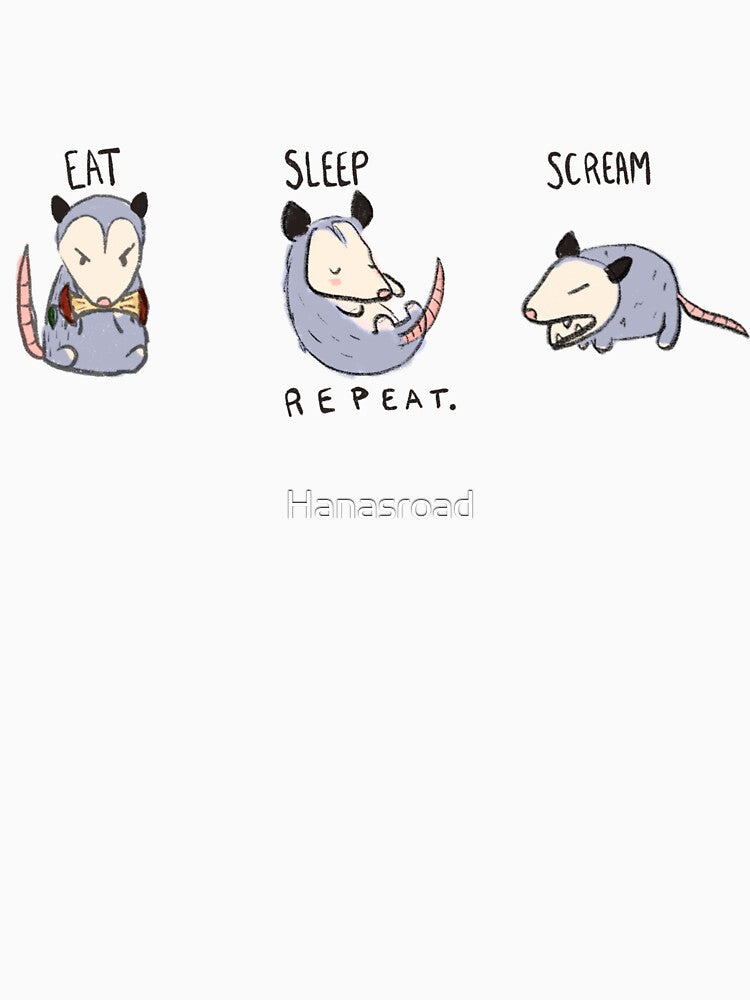 Possum Eat Sleep Scream Repeat by Hanasroad