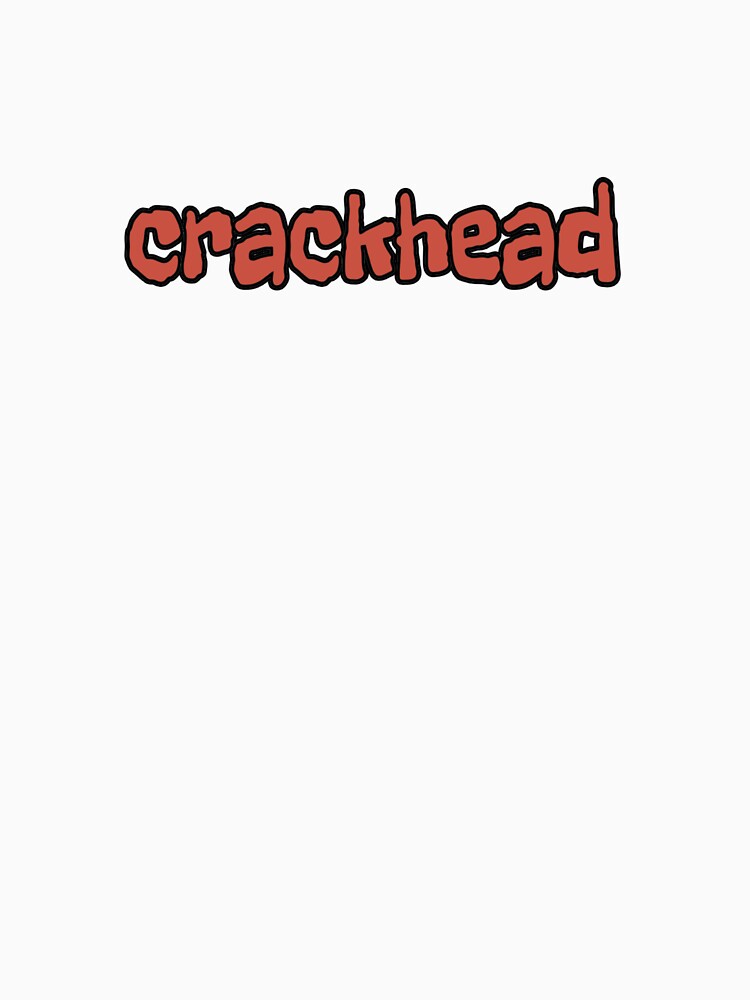 crackhead by Wyckedcool