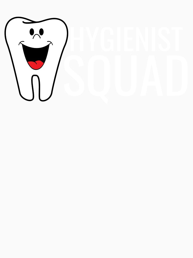 Hygienist Squad Happy Tooth Cute by jacks-tees